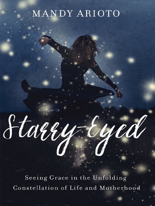 Title details for Starry-Eyed by Mandy Arioto - Available